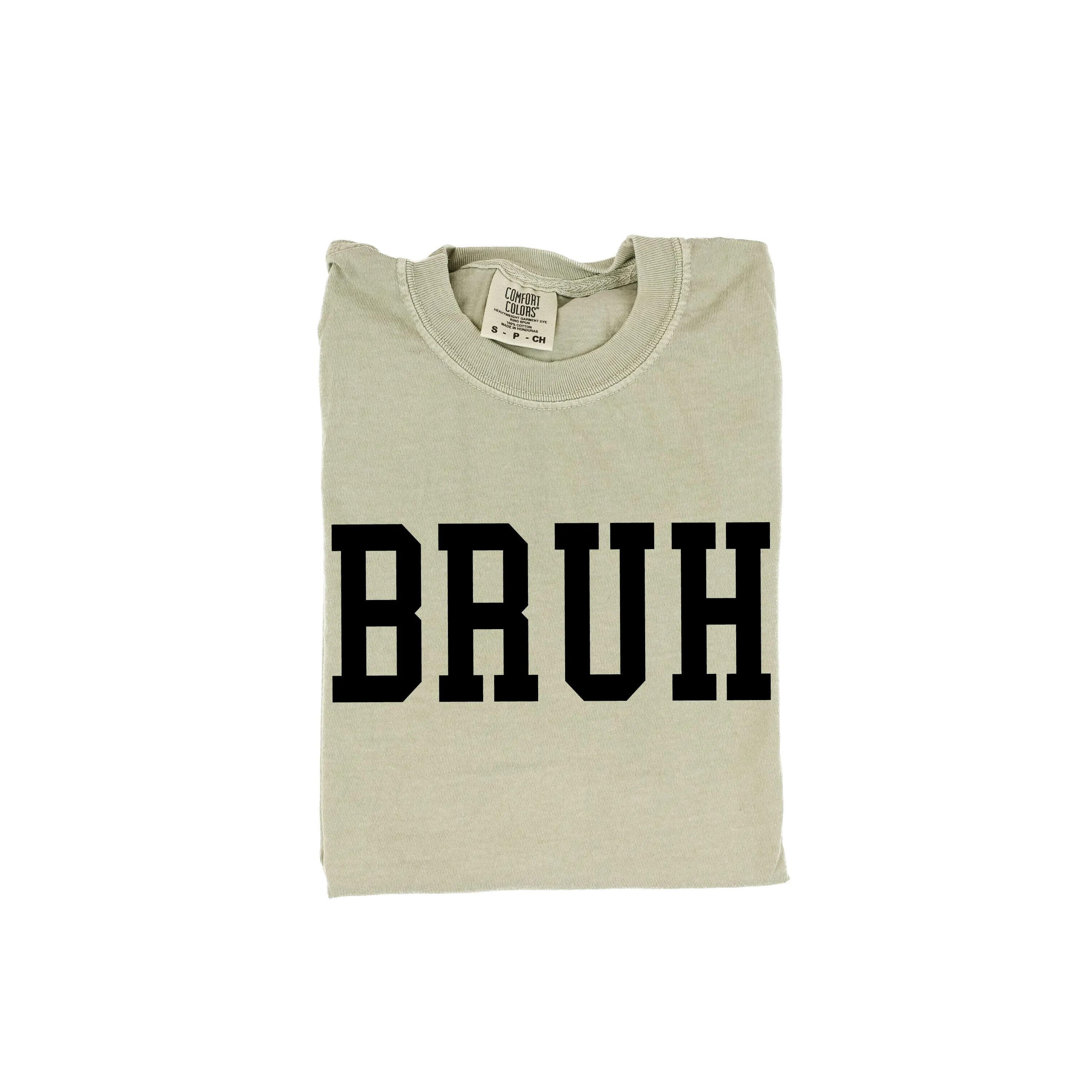 BRUH - SHORT SLEEVE COMFORT COLORS TEE