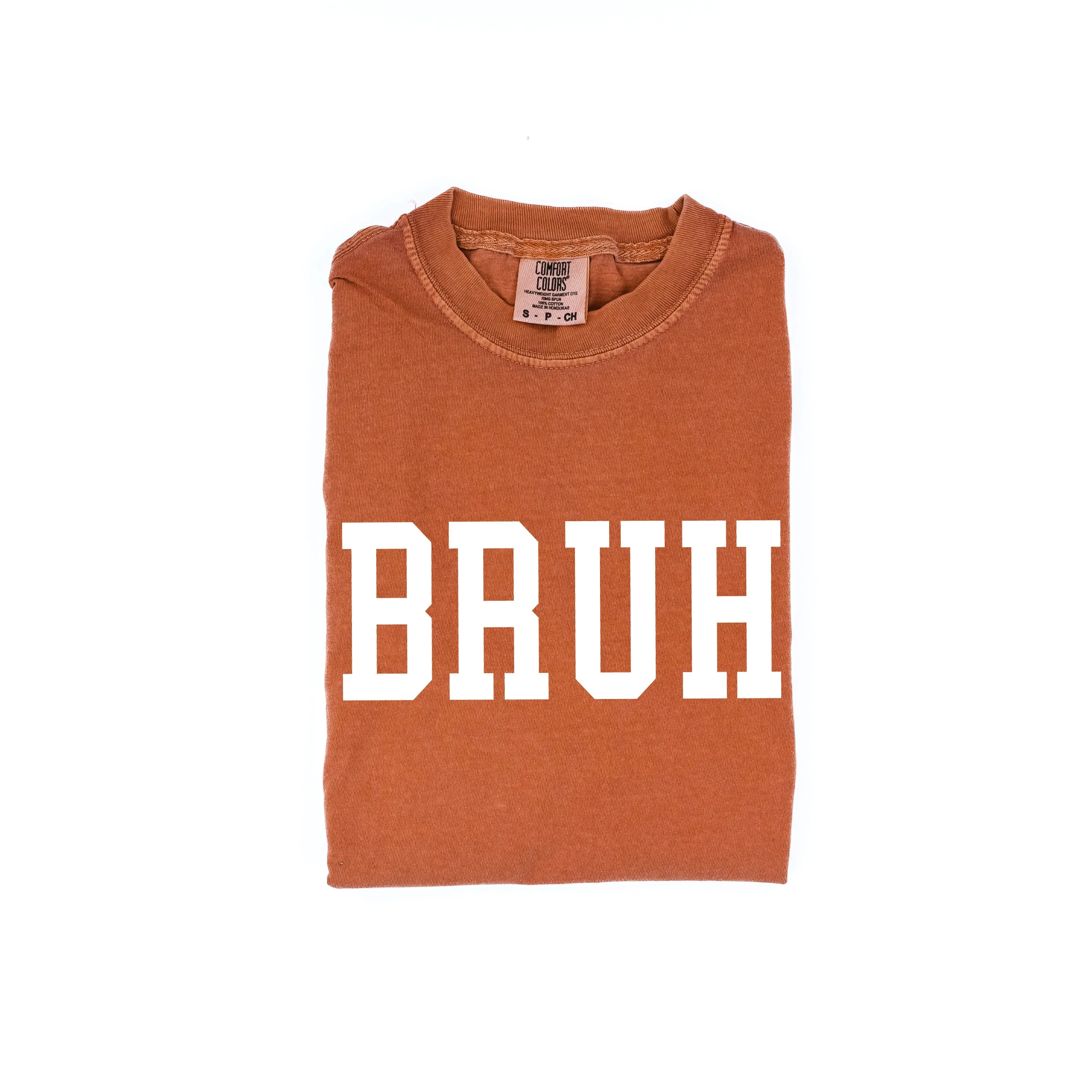 BRUH - SHORT SLEEVE COMFORT COLORS TEE