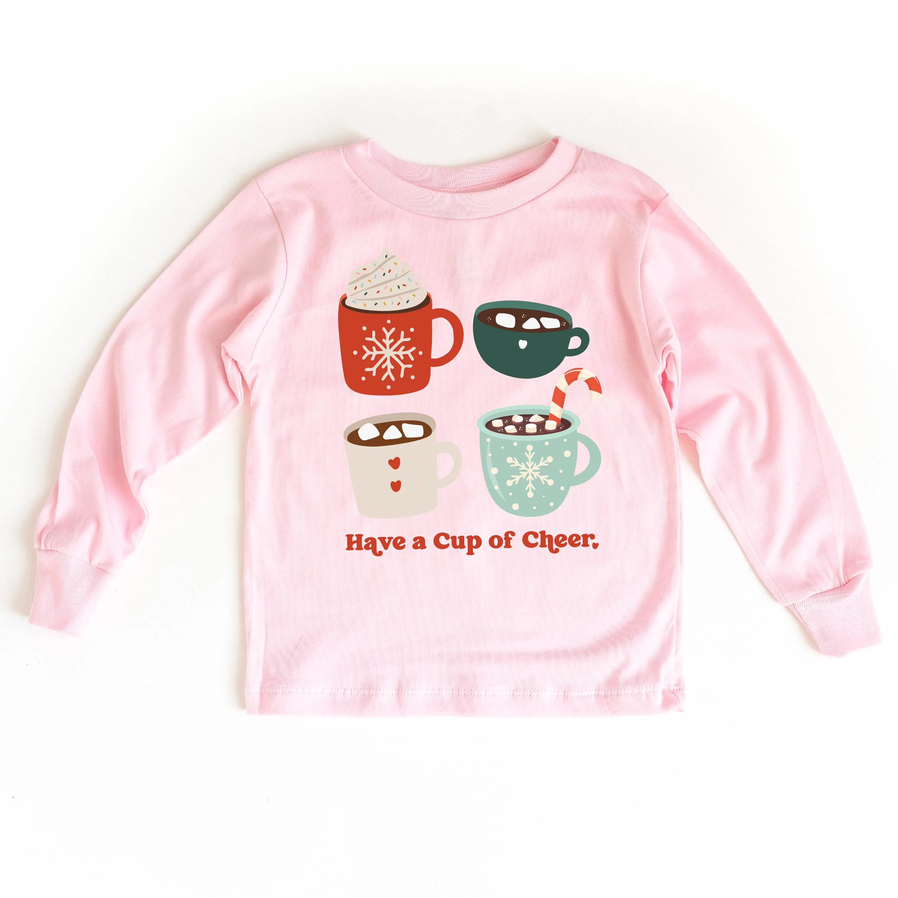 Have A Cup Of Cheer - Child LONG SLEEVE Tee