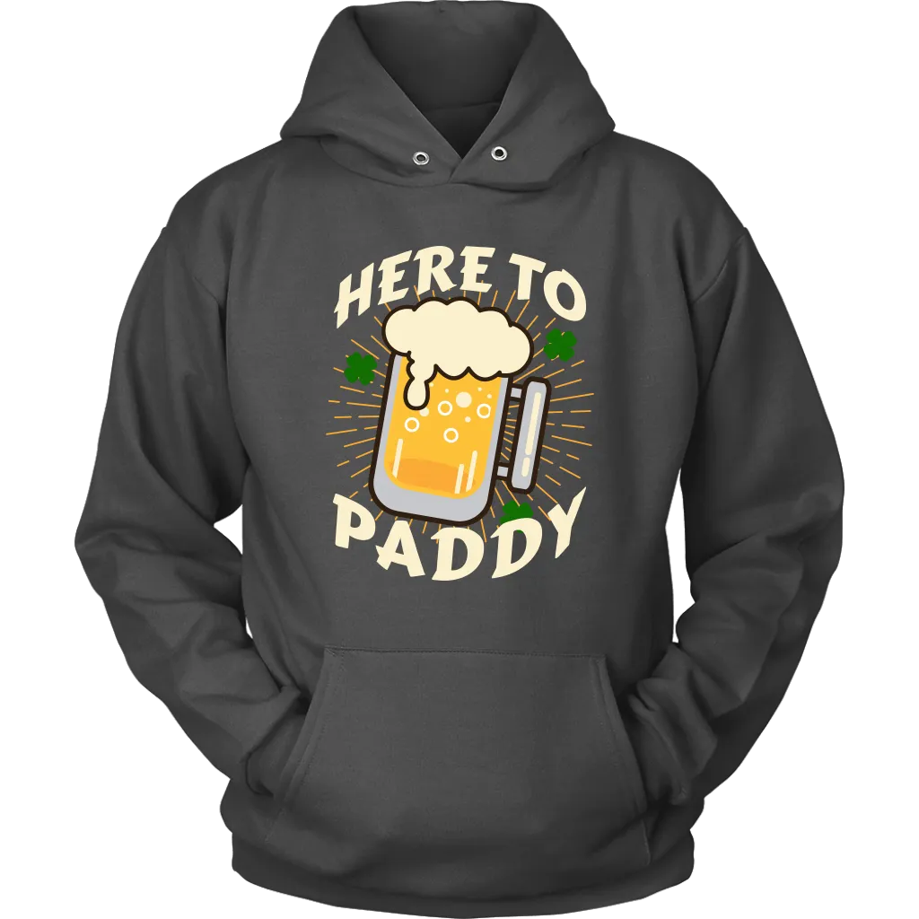 Here to Paddy St. Patrick's Day Funny Unisex Hoodie