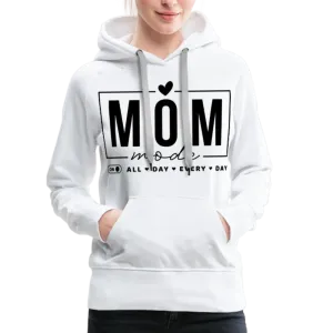 Mom Mode All Day Every Day Women’s Premium Hoodie (Black Letters)